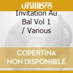 Invitation Au Bal Vol 1 / Various cd