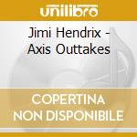 Jimi Hendrix - Axis Outtakes cd