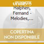 Halphen, Fernand - Melodies, Pieces Pour Piano Et Musi (2 Cd) cd