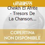 Cheikh El Afrite - Tresors De La Chanson Judeo-arabe cd
