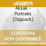 Aksak - Portraits (Digipack) cd musicale di Aksak
