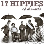 17 Hippies - El Dorado cd