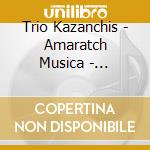 Trio Kazanchis - Amaratch Musica - Ethiopia cd