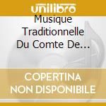 Musique Traditionnelle Du Comte De / Various cd