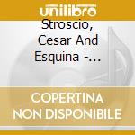 Stroscio, Cesar And Esquina - Esquineros cd