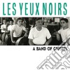 Yeux Noirs (Les) - A Band Of Gypsies (2 Cd) cd