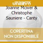 Joanne Mciver & Christophe Sauniere - Canty cd