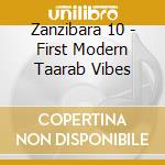 Zanzibara 10 - First Modern Taarab Vibes cd