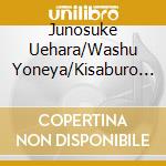 Junosuke Uehara/Washu Yoneya/Kisaburo Um - Melodies De Celebration Japonaises cd
