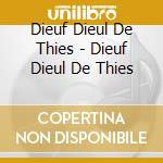 Dieuf Dieul De Thies - Dieuf Dieul De Thies cd