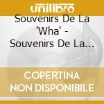 Souvenirs De La 'Wha' - Souvenirs De La 'Wha' cd