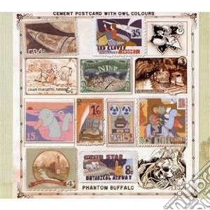 Phantom Buffalo - Cement Postcard With Owl Colors cd musicale di Buffalo Phantom