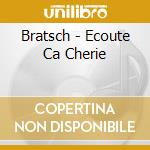 Bratsch - Ecoute Ca Cherie cd
