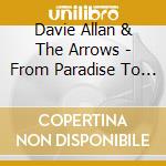 Davie Allan & The Arrows - From Paradise To Hell cd