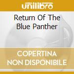 Return Of The Blue Panther cd