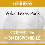 Vol.2 Texas Punk cd musicale di SIXTIES ARCHIVES VOL