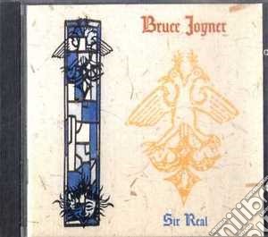 Bruce Joyner - Sir Real cd musicale di Joyne Bruce