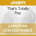 That's Totally Pop cd musicale di NERVES