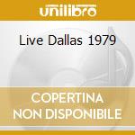 Live Dallas 1979 cd