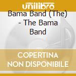 Bama Band (The) - The Bama Band cd