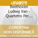 Beethoven Ludwig Van - Quartetto Per Archi N.1 Op 18 N.1 In Fa (1798) - Brodsky Quartet (Quartetto) / cd musicale di Beethoven Ludwig Van