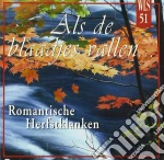 Als De Blaadjes Vallen: Romantische Herfstklanken / Various cd