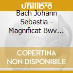 Bach Johann Sebastia - Magnificat Bwv 243 In Re (1728 31) (3 Cd) cd musicale di Bach Johann Sebastia