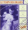 Temps Des Drames Les): Cine-Stars cd