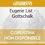 Eugene List - Gottschalk cd