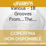 Various - 18 Grooves From...The Wild Side Vol 1. cd