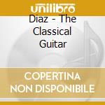 Diaz - The Classical Guitar cd