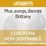 Mus.songs,dances Brittany cd