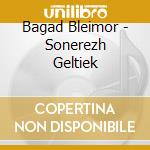 Bagad Bleimor - Sonerezh Geltiek cd