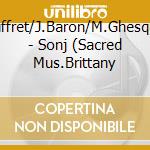A.Auffret/J.Baron/M.Ghesquiere - Sonj (Sacred Mus.Brittany cd