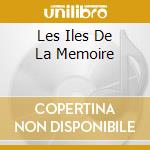 Les Iles De La Memoire cd musicale di DAN AR BRAZ