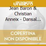 Jean Baron & Christian Anneix - Dansal E Breiz cd
