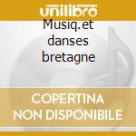 Musiq.et danses bretagne cd