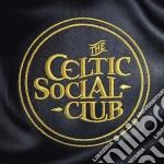 Celtic Social Club, The - Mcanuff W,hill C... cd