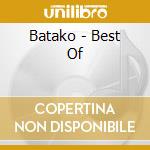 Batako - Best Of cd musicale di Batako
