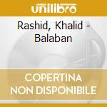 Rashid, Khalid - Balaban cd