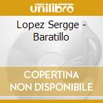 Lopez Sergge - Baratillo cd