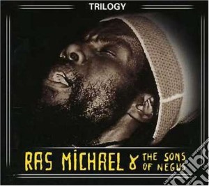 Ras Michael &The Sons Of Negu - Trilogy (3 Cd) cd musicale di Ras Michael &The Sons Of Negu