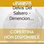 Delvis Del Salsero - Dimencion Internacional cd