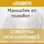 Manouches en roussillon - cd