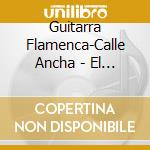 Guitarra Flamenca-Calle Ancha - El Nino Josele cd