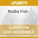 Nouba h'sin - cd