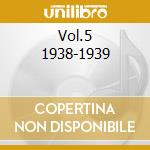 Vol.5 1938-1939 cd