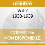 Vol.7 1938-1939 cd