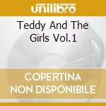Teddy And The Girls Vol.1 cd musicale di TEDDY WILSON