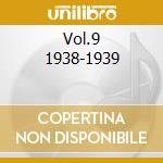Vol.9 1938-1939 cd